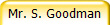 Mr. S. Goodman