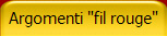 Argomenti "fil rouge"